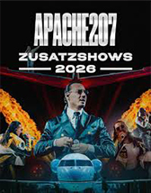 APACHE 207 - ZUSATZSHOWS 2026