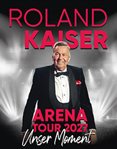 ROLAND KAISER - Unser Moment - ARENA TOUR 2027