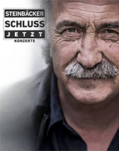Gert Steinbäcker - Schluss jetzt - Abschiedskonzerte