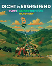 Dicht & Ergreifend - Zweiländerdreieck - Tour 2026/2027